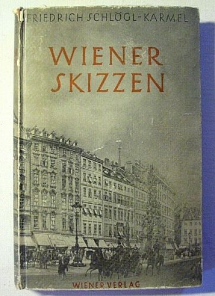 Wiener Skizzen von Friedrich Schlögl-Karmel (1946)